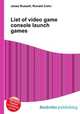 List of video game console launch games, Jesse Russell,Ronald Cohn 