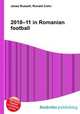 2010–11 in Romanian football, Jesse Russell,Ronald Cohn 