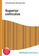 Superior colliculus, Jesse Russell,Ronald Cohn 