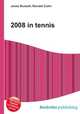 2008 in tennis, Jesse Russell,Ronald Cohn 
