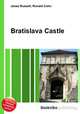Bratislava Castle, Jesse Russell,Ronald Cohn 