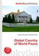 Global Country of World Peace, Jesse Russell,Ronald Cohn 