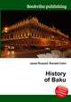 History of Baku, Jesse Russell,Ronald Cohn 