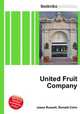 United Fruit Company, Jesse Russell,Ronald Cohn 