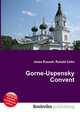Gorne-Uspensky Convent, Jesse Russell,Ronald Cohn 