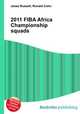 2011 FIBA Africa Championship squads, Jesse Russell,Ronald Cohn 