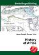 History of Africa, Jesse Russell,Ronald Cohn 