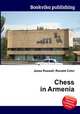 Chess in Armenia, Jesse Russell,Ronald Cohn 