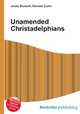 Unamended Christadelphians, Jesse Russell,Ronald Cohn 