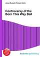 Controversy of the Born This Way Ball, Jesse Russell,Ronald Cohn 