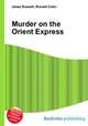 Murder on the Orient Express, Jesse Russell,Ronald Cohn 