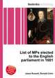 List of MPs elected to the English parliament in 1601, Jesse Russell,Ronald Cohn 