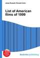 List of American films of 1999, Jesse Russell,Ronald Cohn 