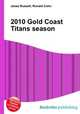 2010 Gold Coast Titans season, Jesse Russell,Ronald Cohn 