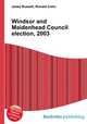 Windsor and Maidenhead Council election, 2003, Jesse Russell,Ronald Cohn 
