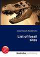 List of fossil sites, Jesse Russell,Ronald Cohn 