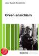 Green anarchism, Jesse Russell,Ronald Cohn 