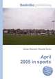 April 2005 in sports, Jesse Russell,Ronald Cohn 