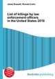 List of killings by law enforcement officers in the United States 2010, Jesse Russell,Ronald Cohn 