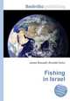 Fishing in Israel, Jesse Russell,Ronald Cohn 