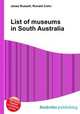 List of museums in South Australia, Jesse Russell,Ronald Cohn 