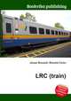 LRC (train), Jesse Russell,Ronald Cohn 
