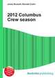 2012 Columbus Crew season, Jesse Russell,Ronald Cohn 
