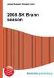 2008 SK Brann season, Jesse Russell,Ronald Cohn 