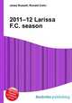 2011–12 Larissa F.C. season, Jesse Russell,Ronald Cohn 