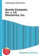 Quanta Computer, Inc. v. LG Electronics, Inc., Jesse Russell,Ronald Cohn 