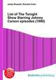 List of The Tonight Show Starring Johnny Carson episodes (1990), Jesse Russell,Ronald Cohn 