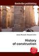 History of construction, Jesse Russell,Ronald Cohn 