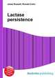 Lactase persistence, Jesse Russell,Ronald Cohn 