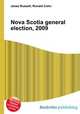Nova Scotia general election, 2009, Jesse Russell,Ronald Cohn 