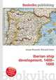 Iberian ship development, 1400–1600, Jesse Russell,Ronald Cohn 