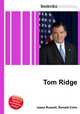 Tom Ridge, Jesse Russell,Ronald Cohn 
