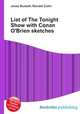 List of The Tonight Show with Conan O