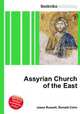 Assyrian Church of the East, Jesse Russell,Ronald Cohn 