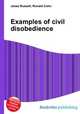Examples of civil disobedience, Jesse Russell,Ronald Cohn 