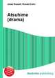 Atsuhime (drama), Jesse Russell,Ronald Cohn 
