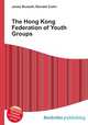 The Hong Kong Federation of Youth Groups, Jesse Russell,Ronald Cohn 