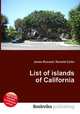 List of islands of California, Jesse Russell,Ronald Cohn 