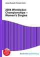 2004 Wimbledon Championships – Women