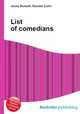 List of comedians, Jesse Russell,Ronald Cohn 