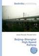 Beijing–Shanghai High-Speed Railway, Jesse Russell,Ronald Cohn 