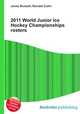 2011 World Junior Ice Hockey Championships rosters, Jesse Russell,Ronald Cohn 