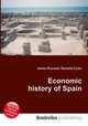 Economic history of Spain, Jesse Russell,Ronald Cohn 