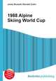1988 Alpine Skiing World Cup, Jesse Russell,Ronald Cohn 