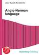 Anglo-Norman language, Jesse Russell,Ronald Cohn 