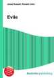 Evile, Jesse Russell,Ronald Cohn 